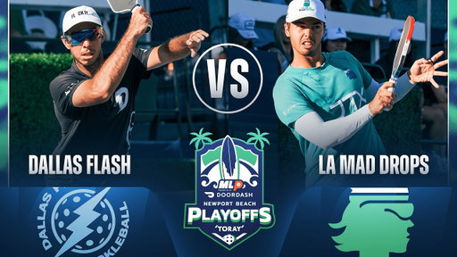 Dallas Flash vs LA Mad Drops - Match 3 - at 2026 MLP Newport Beach Playoffs - Day 3