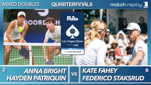 Anna Bright & Hayden Patriquin vs Kate Fahey & Federico Staksrud | PPA Las Vegas Open Quarterfinal
