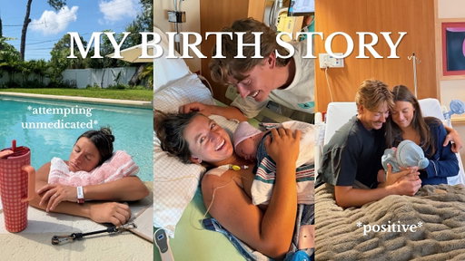 my birth story: positive, first time mom, attempt at unmedicated