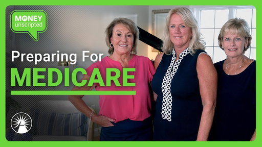 Medicare Explained | Money Unscripted | Fidelity Investments