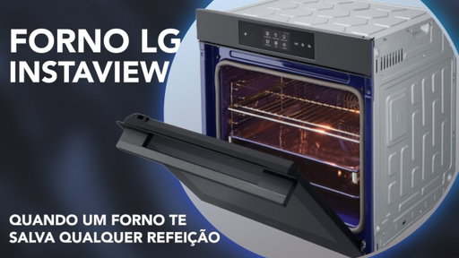 O forno mais completo da LG? Nova gama LG Instaview