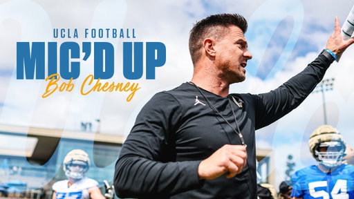 Inside Practice with UCLA Football: Bob Chesney Mic'd Up