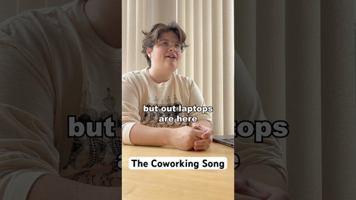 The Coworking Song