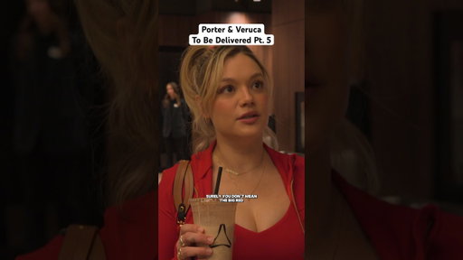 Porter & Veruca: To Be Delivered 👩‍🦰👨 Ep. 5 #financebabe #financebro #couple