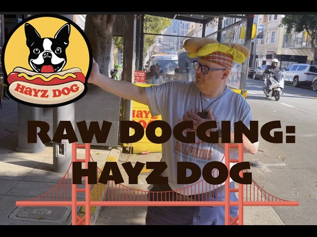 Raw Dogging at Hayz Dog in San Francisco