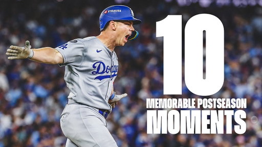 10 Memorable Postseason Moments - 2025 Los Angeles Dodgers