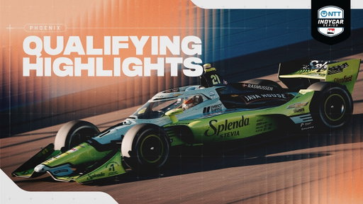 Qualifying Highlights | 2026 INDYCAR at Phoenix