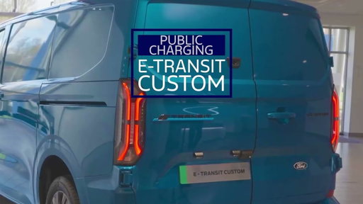 How to charge a Ford E-Transit Custom on the go | Ford UK