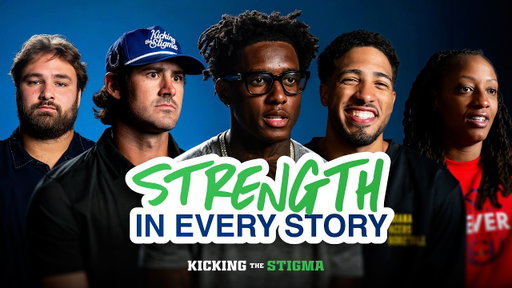 Kicking The Stigma : Strength in Every Story