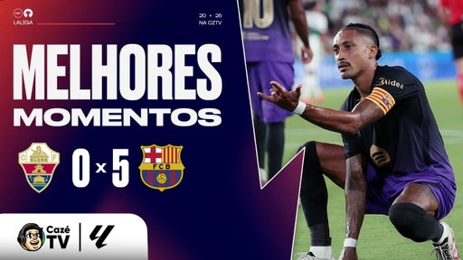 MELHORES MOMENTOS: ELCHE 0 X 5 BARCELONA | LALIGA 26/27 | 1ª RODADA