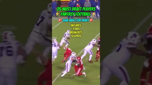 25 Must Draft Players in Fantasy Football (My Official List) 🚨