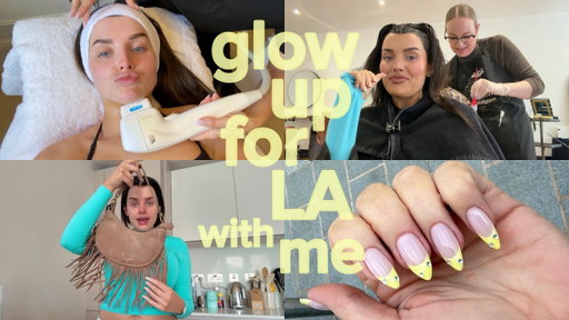 GLOW UP WEEK FOR LA!!