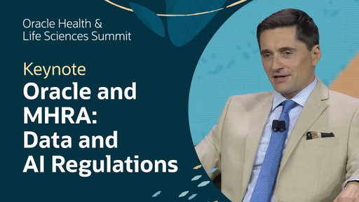 Regulatory Impacts on Data and AI: Oracle Health and Life Sciences Summit 2025