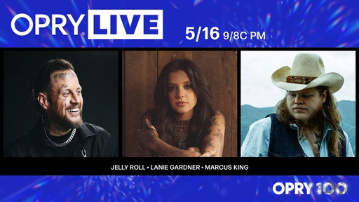 Opry Live - Jelly Roll, Lanie Gardner, and Marcus King