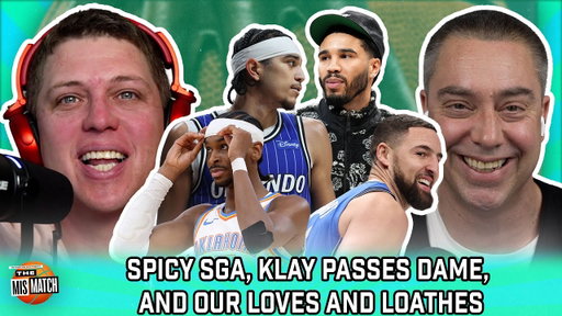 Ja Is Done in Memphis, SGA Gets Spicy, and Is Jayson Tatum Close to Returning? | The Mismatch