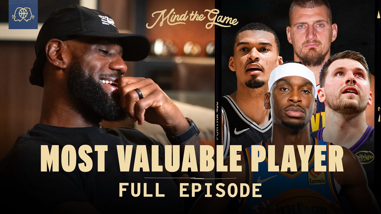LeBron James and Steve Nash Debate The MVP | MIND THE GAME