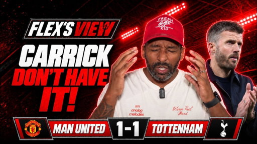 IT'S OVER....I TRIED 🤬 FLEX RANT | Man United 1-1 Tottenham | Flex's View