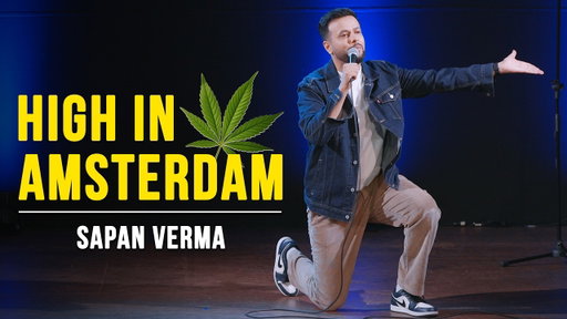 Worst Amsterdam Experience | Sapan Verma | Stand Up Comedy