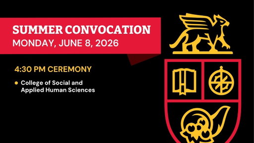 U of G Convocation - June 8, 2026 at 4:30 PM | CSAHS