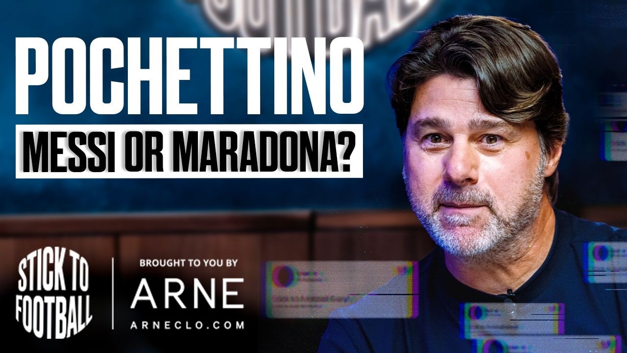Pochettino: Spurs Exit Regret, Inside Chelsea & Managing Messi at PSG | Stick to Football EP 127