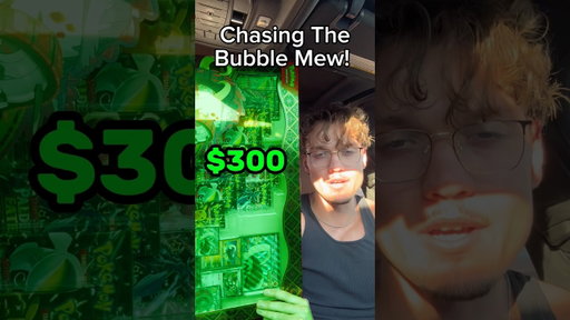 Chasing the Bubble Mew!