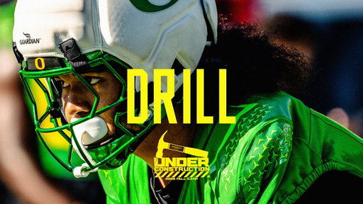 Under Construction | Drill | Fall Camp Week 3