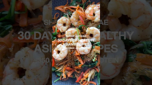 30 DAYS OF HEALTHY ASIAN RECIPES | SHRIMP JAPCHAE
