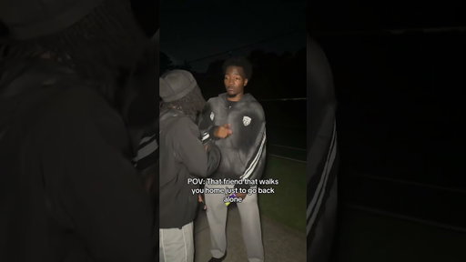 POV: That friend that walks you home just to go back alone #funny #relatable