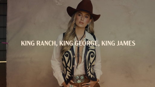 Lainey Wilson - King Ranch, King George, King James (Official Lyric Video)