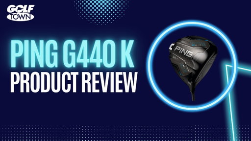 PING G440K PRODUCT REVIEW | GOLF TOWN