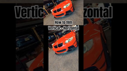 How to film both Vertical + Horizontal 💥 Save for later ! #automobile #cinematic #smartphone