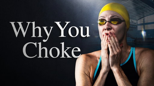Why You Choke Under Pressure