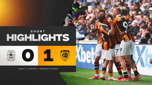 The Tigers make it Two from Two! Coventry City 0-1 Hull City | Premier League Highlights
