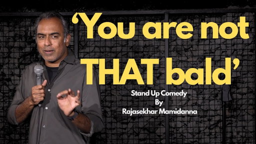 Hair | Not that Bald | Stand Up Comedy By Rajasekhar Mamidanna