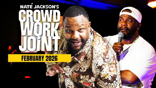 NATE JACKSON February 2026 CROWD WORK JOINT