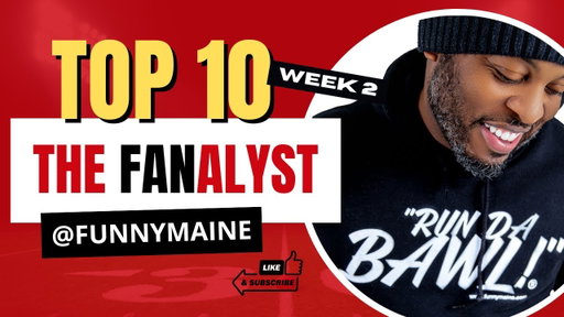 FunnyMaine Is A Fanalyst | 2025 | Week 2