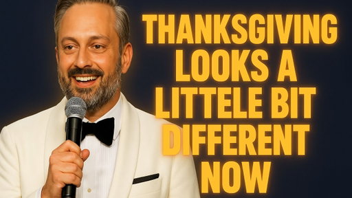 Thanksgiving looks a little bit different now. | Natebargatze