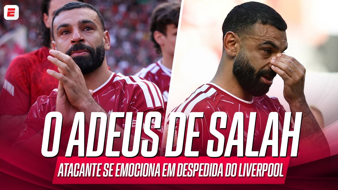 SALAH FAZ ÚLTIMO JOGO PELO LIVERPOOL NA PREMIER LEAGUE E SE EMOCIONA EM DESPEDIDA