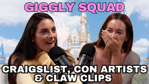 Giggling about craigslist, con artists, and claw clips with Hannah Berner and Paige DeSorbo