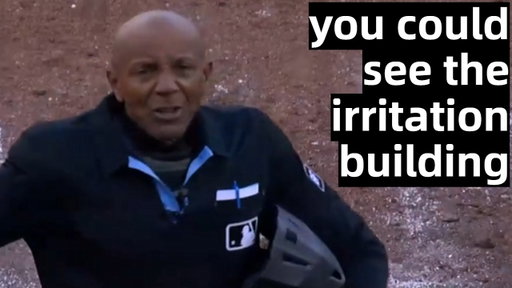 This Umpire Got Mad After Having Six Calls Overturned, Then Took It Out on The Players