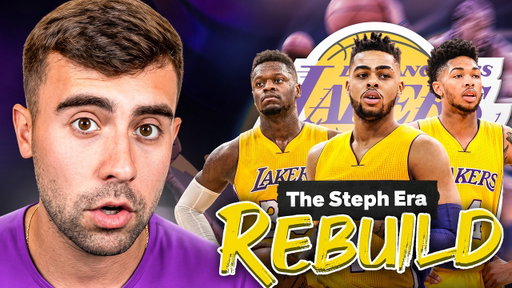 Rebuilding the Worst Steph Era Team in NBA 2K27 (2017 Lakers)