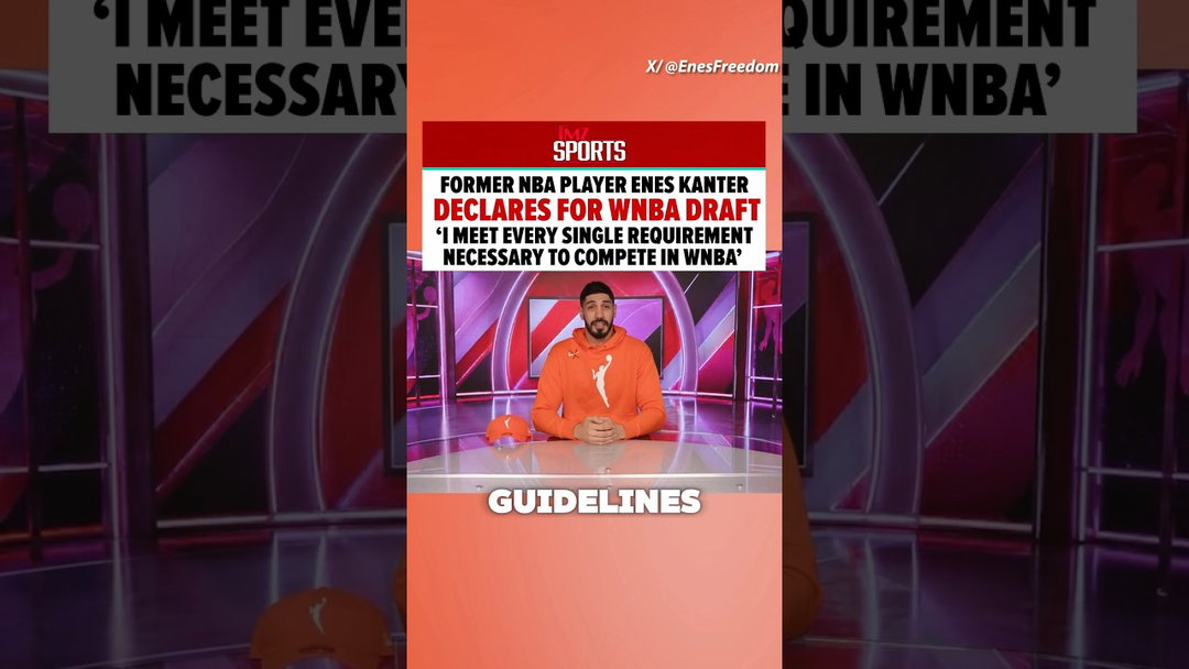 Former NBA player Enes Kanter Freedom says he’s officially entering the WNBA Draft