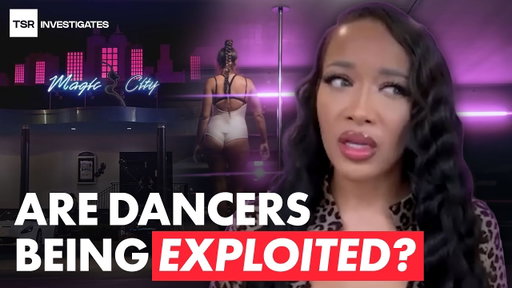 Magic City Exotic Dancers Alleged Exploitation | TSR Investigates