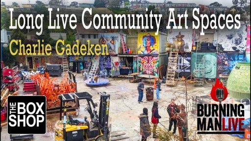 Live Long Community Art Spaces - Charlie Gadeken - Ep 135