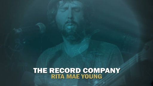 The Record Company - "Rita Mae Young"
