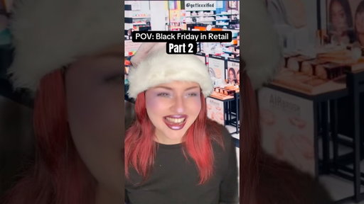 Part 2 #blackfriday #retail #funny #relatable #sephora #pov #skit #fyp