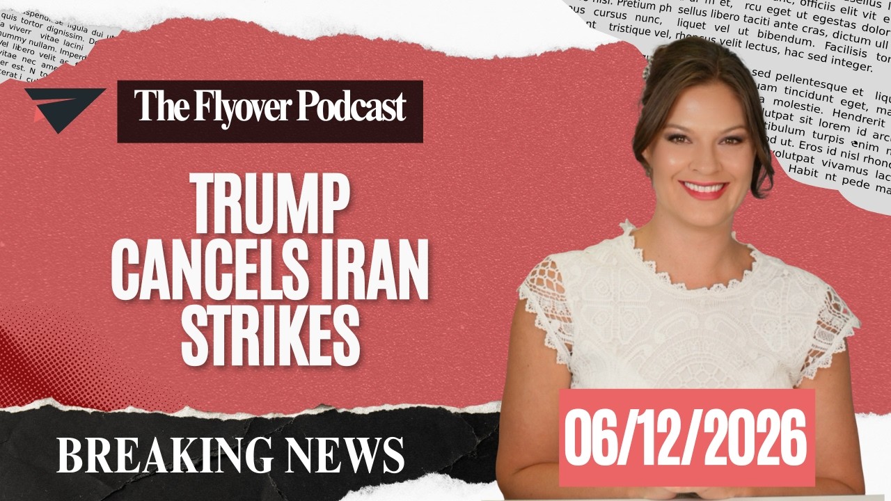 Trump Cancels Iran Strikes, Breaking News