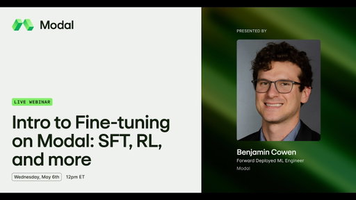 Intro to Fine-Tuning on Modal: SFT, RL, and more