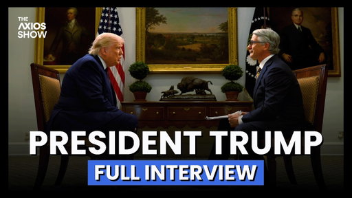 President Trump on The Axios Show | Full Interview