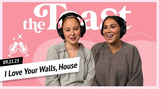 I Love Your Walls, House: Monday, September 22nd, 2025